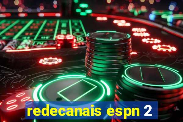redecanais espn 2